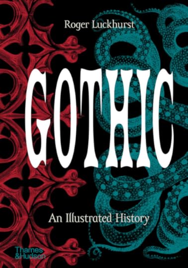 Gothic: An Illustrated History