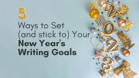 New Year, new book! Here are five ways to set and stick to your New Year's writing goals: 1/ Find the optimal writing space. It doesn’t have to be fancy...