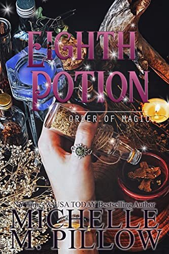 The Eighth Potion: A Paranormal Women's Fiction Romance Novel (Order of Magic Book 7)