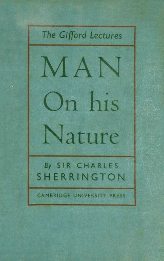 A Responsibility to Wonder: Pioneering Neuroscientist Charles Scott Sherrington on the Spirituality of Nature