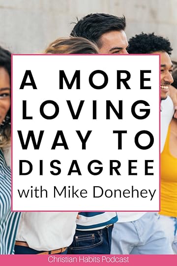 a more loving way to disagree