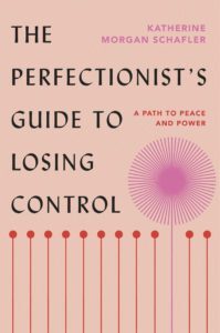 A Perfectionist's Guide to Losing Control Book Cover