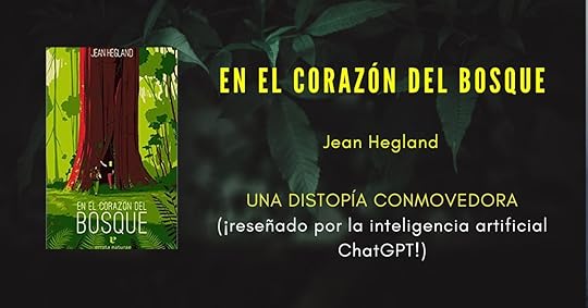 En el corazón del bosque, Jean Hegland, reseñado por chatGPT