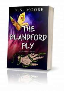 The Blandford Fly and Other Tales by D.N. Moore