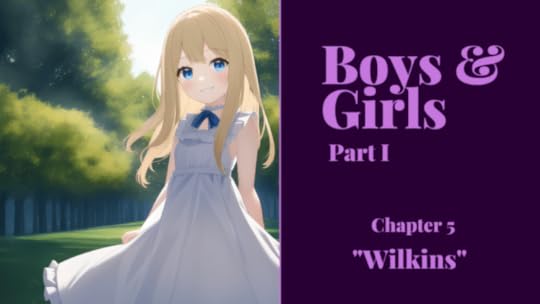 Boys & Girls: “Wilkins”