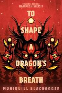 To Shape A Dragon's Breath
