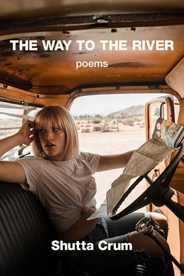 The Way to the River by Shutta Crum