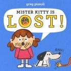 Mister Kitty Is Lost! By Greg Pizzoli Cover Image