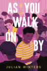 As You Walk On By By Julian Winters Cover Image