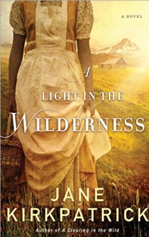 A Light in the Wilderness, by Jane Kirkpatrick, cover image