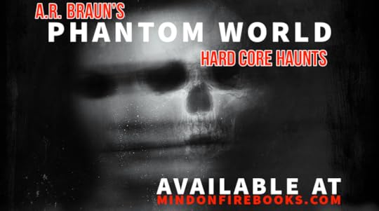Phantom World by A.R. Braun