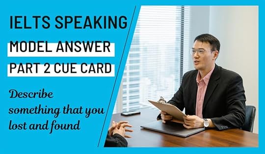 IELTS Speaking Part 2 Model Answer 2023