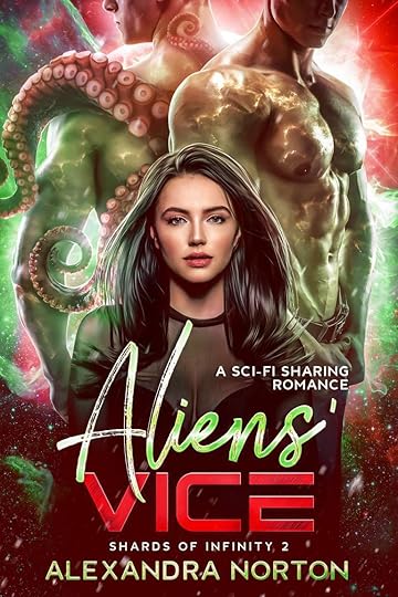 Cover of Aliens' Vice - two chiseled alien torsos, tentacles, and the brunette female protagonist in front.