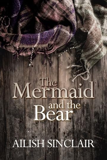 Cover of Ailish Sinclair's 'The Mermaid and the Bear'