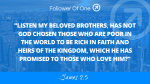 Value Vs. Wealth – James 2:5