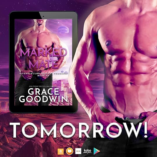 Exciting novella by Grace Goodwin, Marked Mate, out tomorrow!