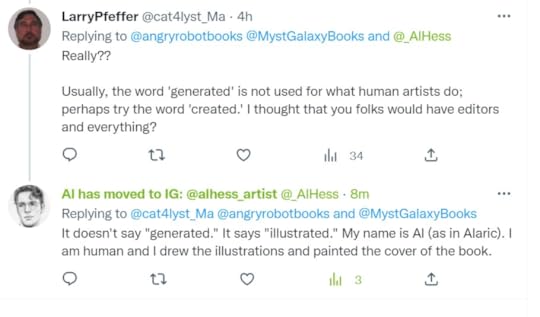 A Twitter screenshot. Larry Pfeffer says: Really?? Usually, the word 'generated' is not used for what human artists do; perhaps try the word 'created.' I thought that you folks would have editors and everything? Al Hess says: It doesn't say 