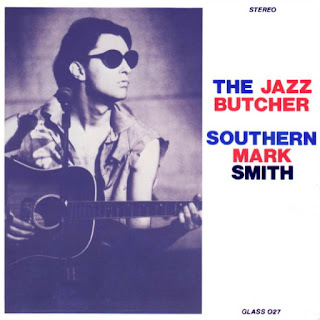 The Jazz Butcher, Southern Mark Smith