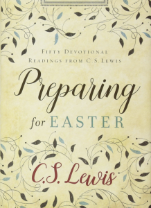 Easter CS Lewis lent