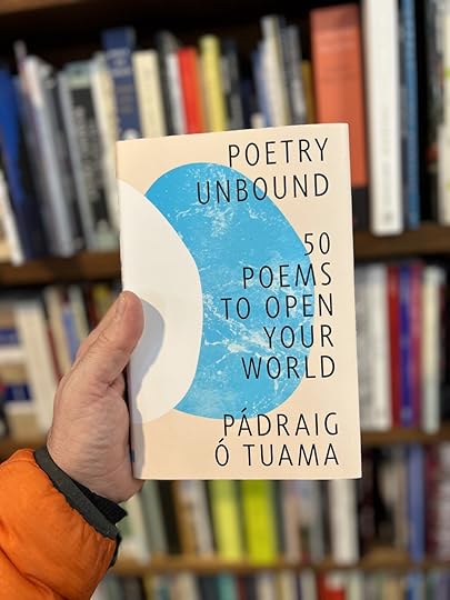 Poetry Unbound by Padraig O Tuama, a photo of the book’s cover by Jonathan VanAntwerpen