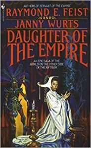 Cover for Daughter of the Empire by Raymond E. Feist and Janny Wurts