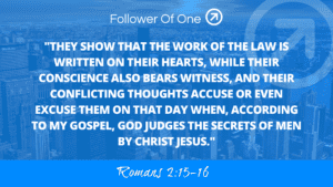 Remember Our Former Struggles – Romans 2:15-16