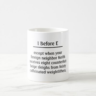 I Before E Except Holiday
