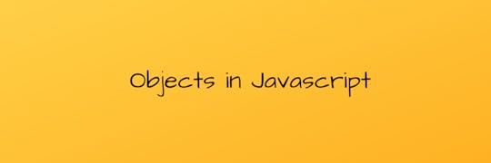 Objects in JavaScript [Practical Guide]