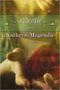 Sweetie Kathryn Magendie