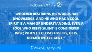 Saying Too Much – Proverbs 17:27-28