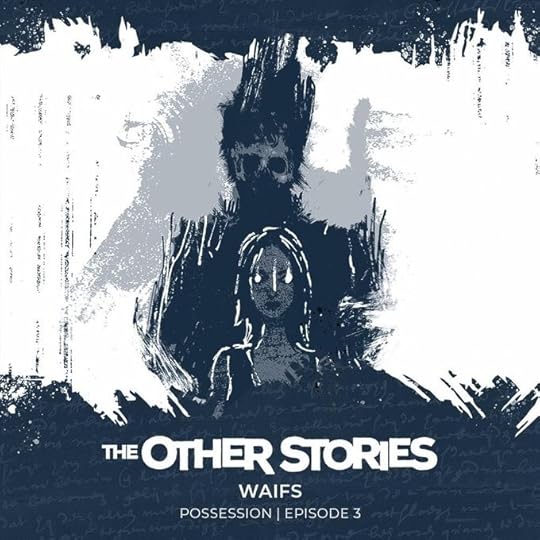The Other Stories podcast - Waifs - illustration by Carrion House