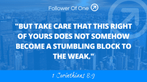 Rights as Stumbling Blocks – 1 Corinthians 8:9
