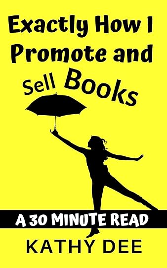 Exactly How I Promote and Sell Books - Free Kindle Book.