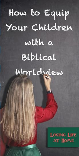 Give Your Children a Biblical Worldview