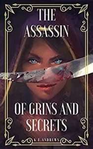 The Assassin of Grins and Secrets