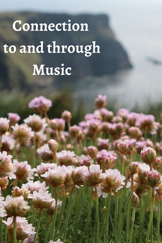 Connection to and through Music