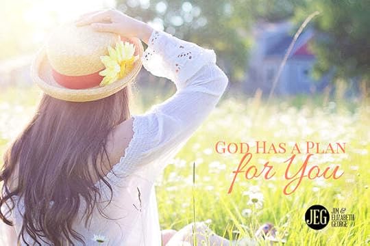 God Has a Plan for You by Elizabeth and Jim George