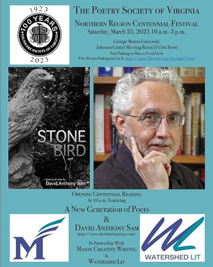 Join me and other poets this Saturday, March 25 10 a.m. at George Mason University. I will be reading from my newest collections.