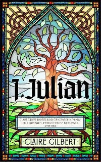 I, Julian, by Claire Gilbert