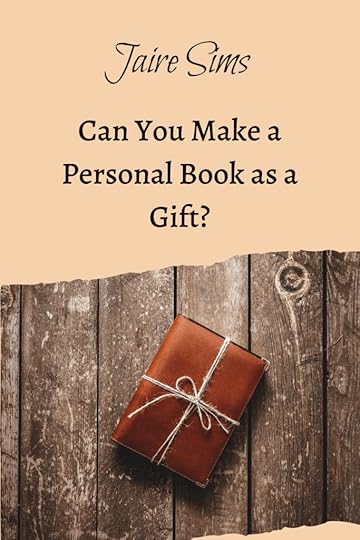 Pinterest Pin Titled Can You Make a Personal Book as a Gift?