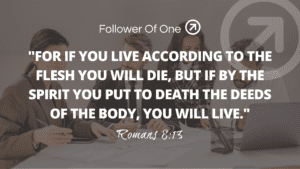 Heirs of God Part 2 How Do You Live – Romans 8:13