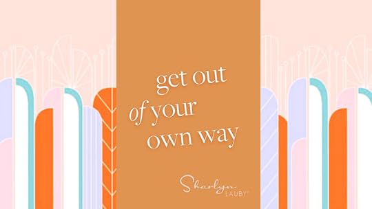 graphic image about trust saying get out of your own way