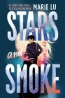 Stars and Smoke (A Stars and Smoke Novel #1) By Marie Lu Cover Image