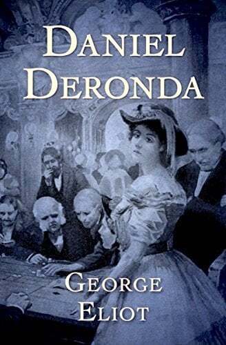 Daniel Deronda by George Eliot