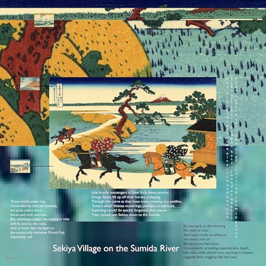 An exploration in imagery and text, looking at Hokusai's picture of the men riding horses through the Sekiya Village on the Sumida River.