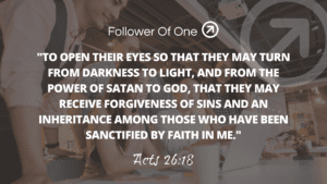 The Goal of Marketplace Ministry – Acts 26:18