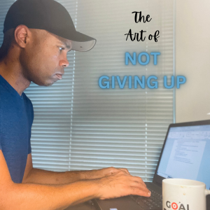 not giving up