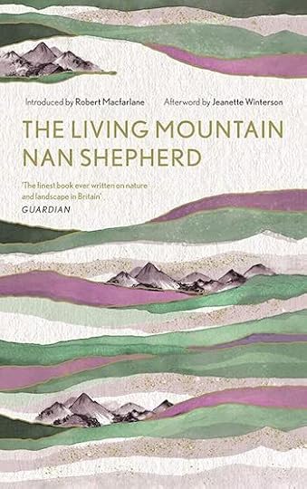 The Living Mountain, book by Nan Shepherd