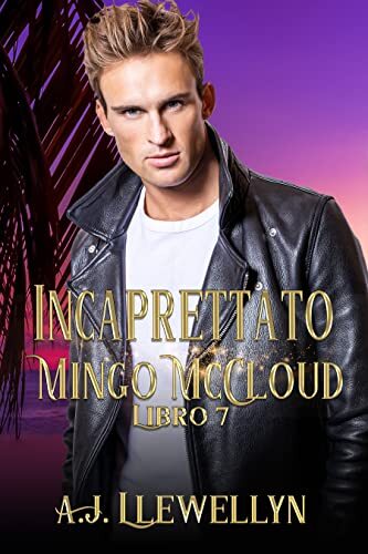 Incaprettato: Mingo McCloud, Libro #7 (Mingo McCloud Honolulu Mysteries Vol. 10) di [AJ Llewellyn, Lex Valentine]