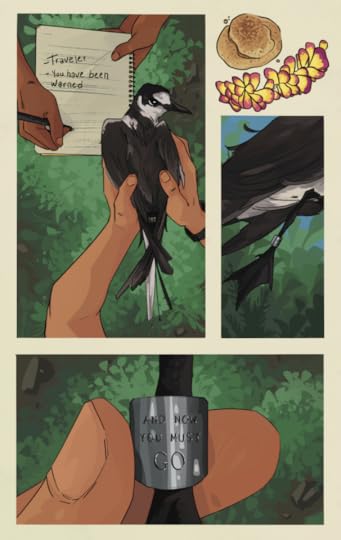 Three comic panels on an off-white background. Objects shown the negative space of the page are a snickerdoodle cookie and bright flowers threaded on a string. The first panel shows a pair of hands holding a sooty tern with a radio tag. Another pair of hands write in a notebook, and handwritten text on the page reads:"TRAVELERYOU HAVE BEEN WARNED" The second panel shows the leg of the sooty tern, which has been fitted with a birdband. The third panel is a pair of fingers holding the birdband so that engraved text faces the viewer. The text reads "AND NOW YOU MUST GO." 